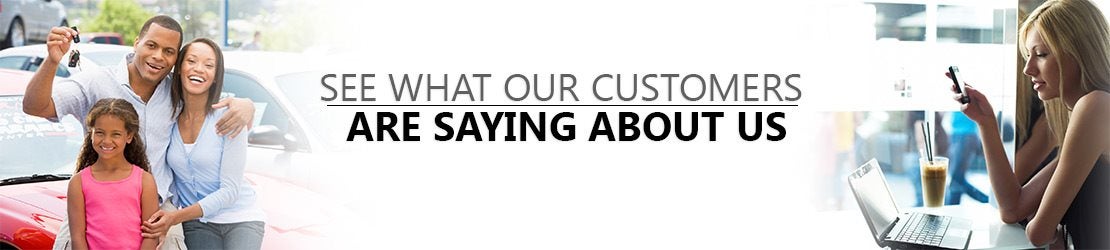 See Whar our Customers Are Saying About Us